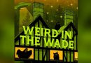 Weird in the Wade